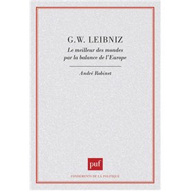 G. W. Leibniz. Le meilleur des mondes par la balance de l'Europe