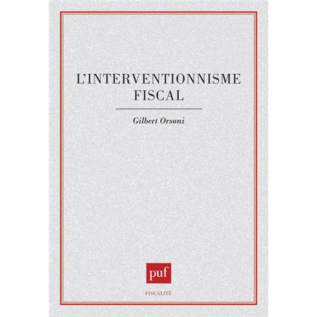 L'interventionnisme fiscal