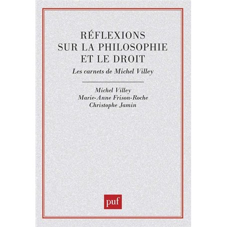 Réflexions sur la philosophie et le droit