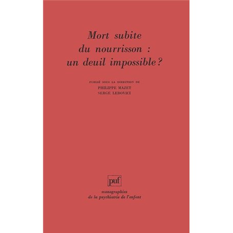 Mort subite du nourrisson : un deuil impossible ?