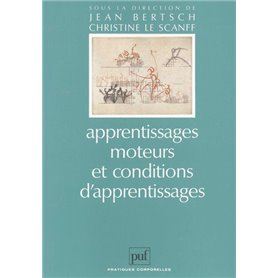 Apprentissages moteurs et conditions d'apprentissages