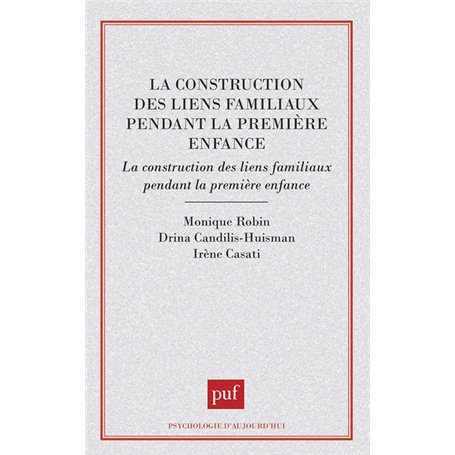 La construction des liens familiaux pendant la première enfance