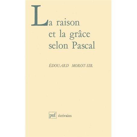 La raison et la grâce selon Pascal