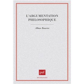 L'argumentation philosophique. Étude de sociologie cognitive