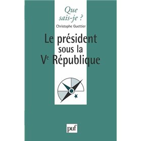 Le président sous la Ve République