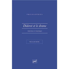 Diderot et le drame. théâtre et politique