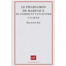 Le Pharsamon de marivaux ou comment s'inventer un sexe