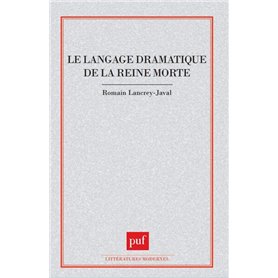 Le langage dramatique de la reine morte