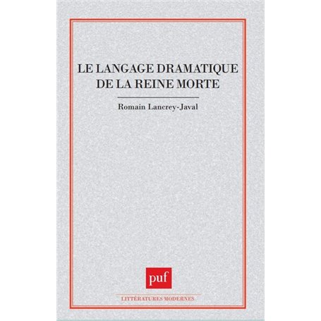 Le langage dramatique de la reine morte