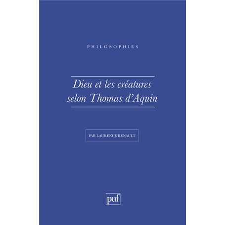 Dieu et les créatures selon Thomas-d'Aquin