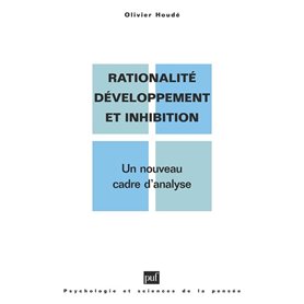 Rationalité, développement et inhibition