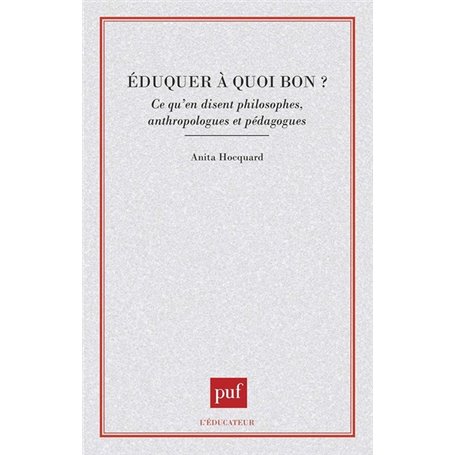 Éduquer à quoi bon ?