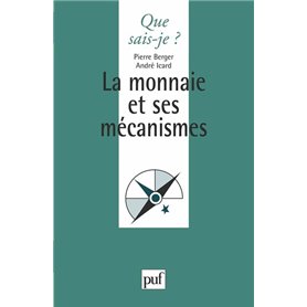 La monnaie et ses mécanismes