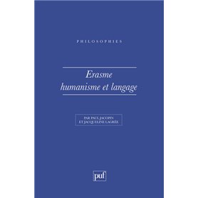 Erasme. Humanisme et langage