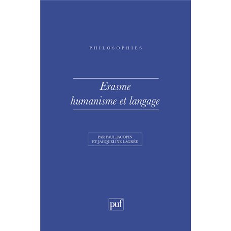 Erasme. Humanisme et langage