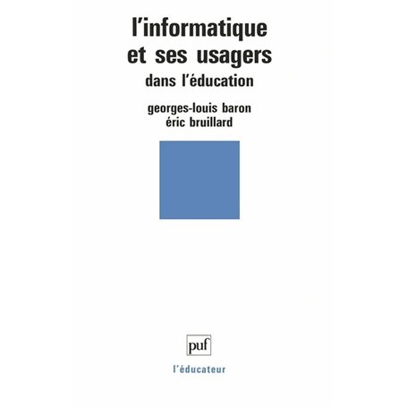 L'informatique et ses usagers dans l'éducation