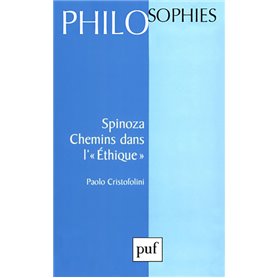 Spinoza. Chemins dans l'éthique