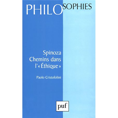 Spinoza. Chemins dans l'éthique