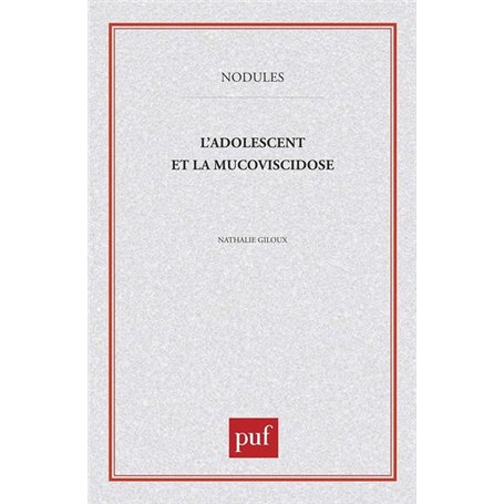 L'adolescent et la mucoviscidose