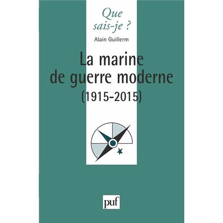 La marine de guerre moderne (1915-2015)