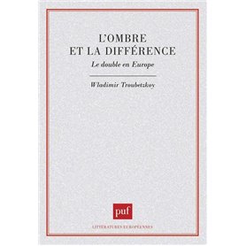 L'ombre et la différence. Le double en Europe