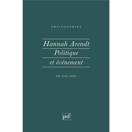 Hannah Arendt. politique et evenement