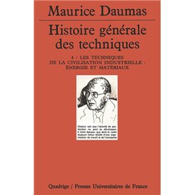 Histoire générale des techniques. Tome 4