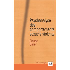 Psychanalyse des comportements sexuels violents