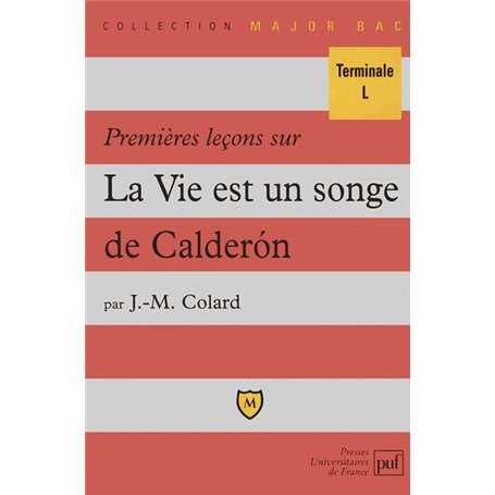 Premières leçons sur « La Vie est un songe » de Calderon