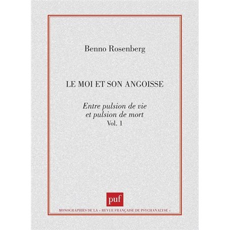 Le moi et son angoisse. Entre pulsion de vie et pulsion de mort