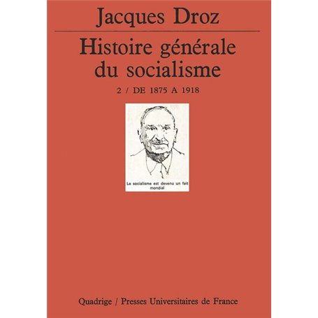 Histoire générale du socialisme. Tome 2