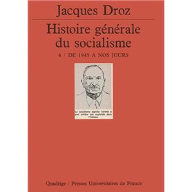 Histoire générale du socialisme. Tome 4