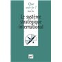 Le système stratégique international