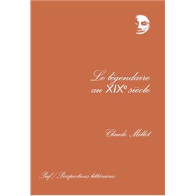 Le légendaire au XIXe siècle