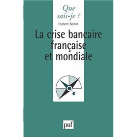 La Crise bancaire française et mondiale