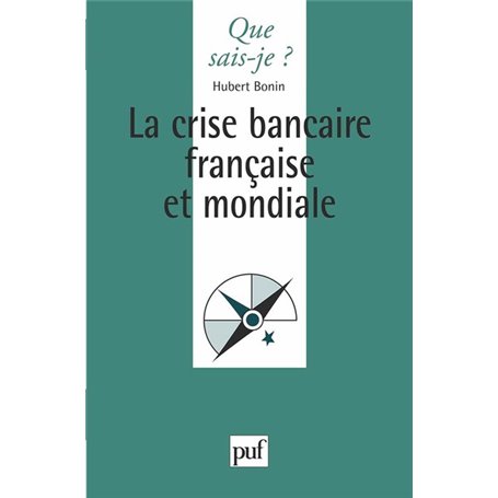 La Crise bancaire française et mondiale