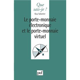 Le porte-monnaie électronique et le porte-monnaie virtuel