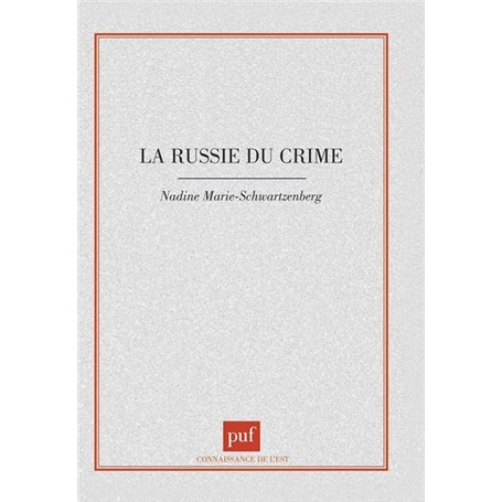 La Russie du crime