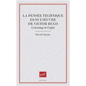 La pensée technique dans l'oeuvre de Victor Hugo