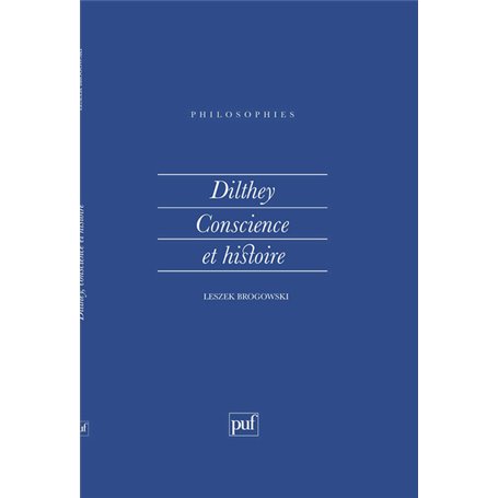 Dilthey, conscience et histoire