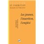 Les jeunes, l'insertion, l'emploi