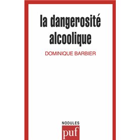 La dangerosité alcoolique