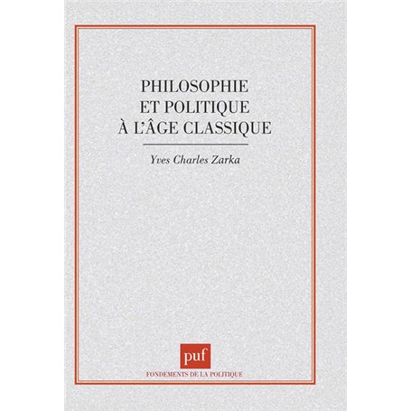 Philosophie et politique à l'âge classique