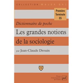 Dictionnaire de poche. Les grandes notions de la sociologie