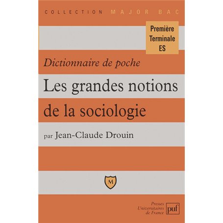 Dictionnaire de poche. Les grandes notions de la sociologie