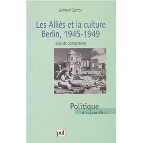 Les alliés et la culture, Berlin 1945-1949