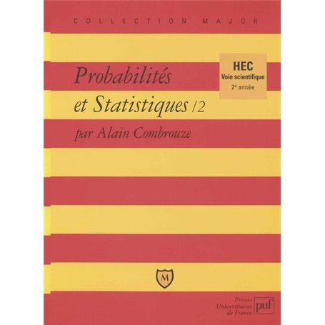 Probabilités et statistiques. Tome 2, voie scientifique