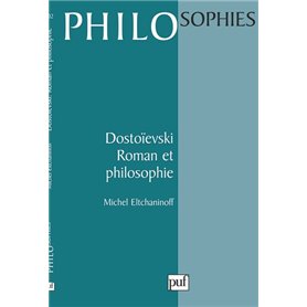 Dostoïevski. Roman et philosophie