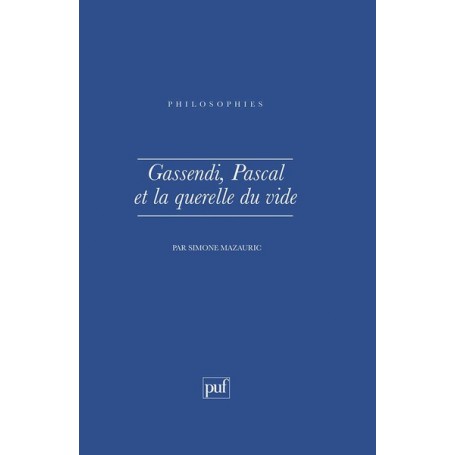 Gassendi Pascal et la querelle du vide