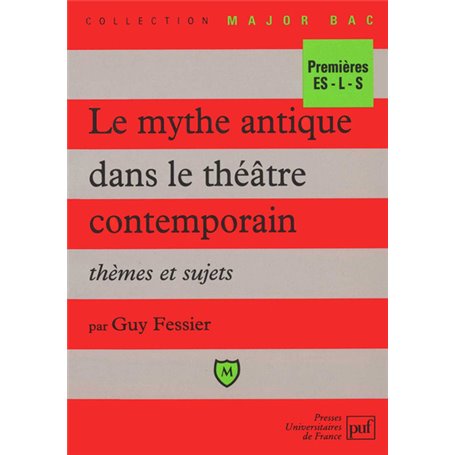 Le mythe antique dans le théâtre contemporain